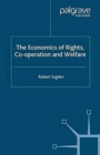 Image for The Economics of Rights, Co-operation and Welfare
