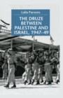 Image for The Druze between Palestine and Israel 1947–49