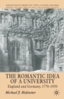 Image for The Romantic Idea of a University : England and Germany, 1770-1850