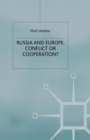Image for Russia and Europe: Conflict or Cooperation?