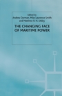 Image for The Changing Face of Maritime Power