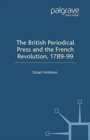 Image for The British Periodical Press and the French Revolution 1789-99