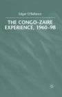 Image for The Congo-Zaire Experience, 1960–98