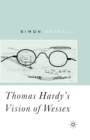 Image for Thomas Hardy&#39;s Vision of Wessex