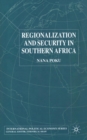 Image for Regionalization and Security in Southern Africa