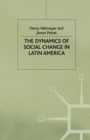 Image for The Dynamics of Social Change in Latin America