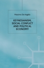 Image for Keynesianism, Social Conflict and Political Economy