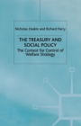 Image for The Treasury and Social Policy : The Contest for Control of Welfare Strategy