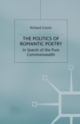 Image for The Politics of Romantic Poetry : In Search of the Pure Commonwealth