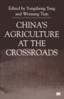 Image for China&#39;s Agriculture at the Cross Roads