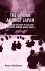 Image for The GI War Against Japan : American Soldiers in Asia and the Pacific During World War II