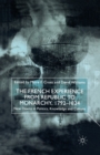 Image for The French Experience from Republic to Monarchy, 1792-1824