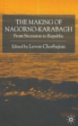 Image for The Making of Nagorno-Karabagh