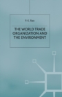 Image for The World Trade Organization and the Environment