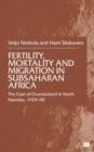 Image for Fertility, Mortality and Migration in SubSaharan Africa : The Case of Ovamboland in North Namibia, 1925-90