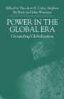 Image for Power in the Global Era : Grounding Globalization