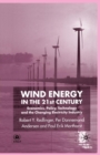 Image for Wind Energy in the 21st Century : Economics, Policy, Technology and the Changing Electricity Industry