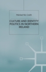 Image for Culture and Identity Politics in Northern Ireland