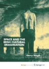 Image for Space and the Irish Cultural Imagination