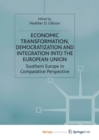 Image for Economic Transformation, Democratization and Integration into the European Union