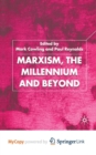 Image for Marxism, the Millennium and Beyond