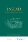 Image for Insead : From Intuition to Institution
