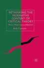 Image for Rethinking the Normative Content of Critical Theory