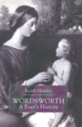 Image for Wordsworth: A Poet&#39;s History