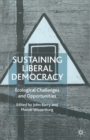 Image for Sustaining Liberal Democracy : Ecological Challenges and Opportunities