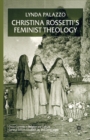 Image for Christina Rossetti&#39;s Feminist Theology