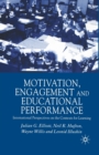 Image for Motivation, Engagement and Educational Performance : International Perspectives on the Contexts for Learning