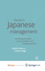 Image for Trends in Japanese Management : Continuing Strengths, Current Problems and Changing Priorities