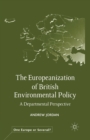 Image for The Europeanization of British Environmental Policy : A Departmental Perspective