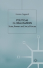 Image for Political Globalization : State, Power and Social Forces