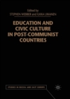 Image for Education and Civic Culture in Post-Communist Countries