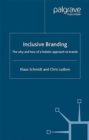 Image for Inclusive Branding : The Why and How of a Holistic Approach to Brands