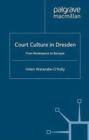 Image for Court Culture in Dresden