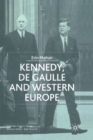 Image for Kennedy, de Gaulle and Western Europe