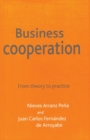 Image for Business Cooperation : From Theory to Practice
