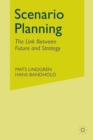Image for Scenario Planning : The Link Between Future and Strategy