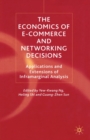 Image for The Economics of E-Commerce and Networking Decisions : Applications and Extensions of Inframarginal Analysis