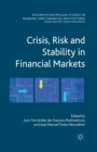 Image for Crisis, Risk and Stability in Financial Markets