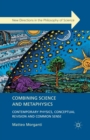 Image for Combining Science and Metaphysics
