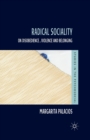 Image for Radical Sociality : On Disobedience, Violence and Belonging