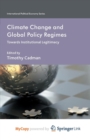 Image for Climate Change and Global Policy Regimes