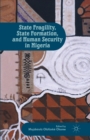 Image for State Fragility, State Formation, and Human Security in Nigeria