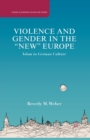 Image for Violence and Gender in the &quot;New&quot; Europe