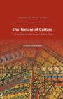 Image for The Texture of Culture : An Introduction to Yuri Lotman’s Semiotic Theory