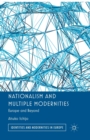 Image for Nationalism and Multiple Modernities : Europe and Beyond