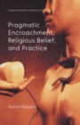 Image for Pragmatic Encroachment, Religious Belief and Practice